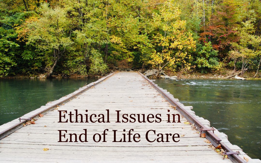 Ethical Issues in End of Life Care